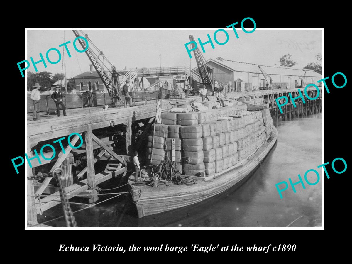 OLD LARGE HISTORIC PHOTO OF ECHUCA VICTORIA, THE EAGLE WOOL BARGE AT WHARF c1890