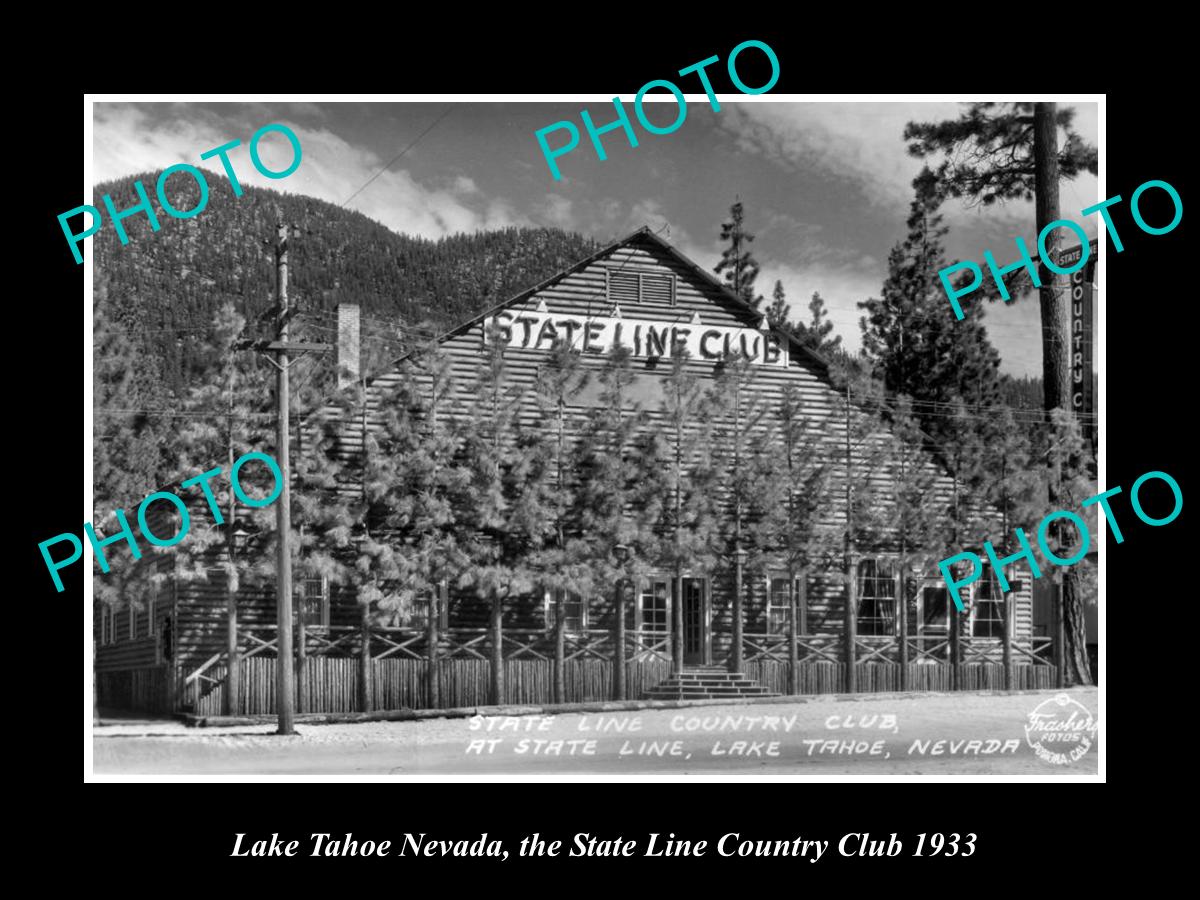 OLD LARGE HISTORIC PHOTO OF LAKE TAHOE NEVADA, THE STATE LINE COUNTRY CLUB 1933