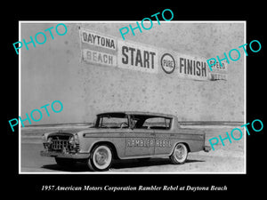 OLD LARGE HISTORIC PHOTO OF 1957 DAYTONA BEACH SPEED WEEK, AMC RAMBLER REBEL CAR