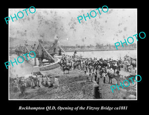 OLD LARGE HISTORIC PHOTO OF ROCKHAMPTON QLD, OPENING OF THE FITZROY BRIDGE c1881