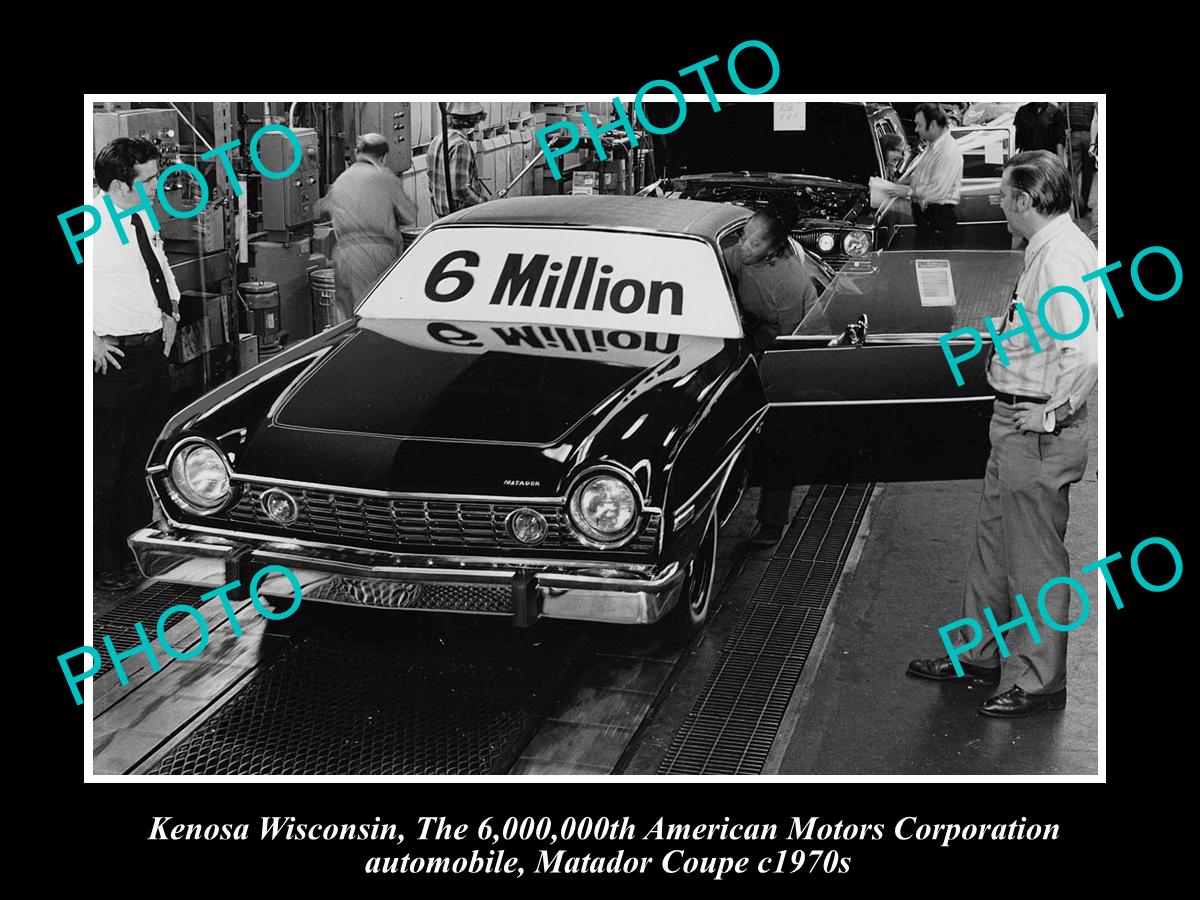 OLD LARGE HISTORIC PHOTO OF KENOSHA WISCONSIN, THE 6 MILLIONTH AMC MATADOR c1970