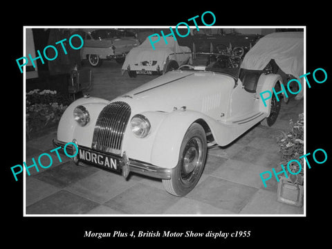 OLD LARGE HISTORIC PHOTO OF MORGAN PLUS 4 CAR, BRITISH MOTOR SHOW DISPLAY c1955