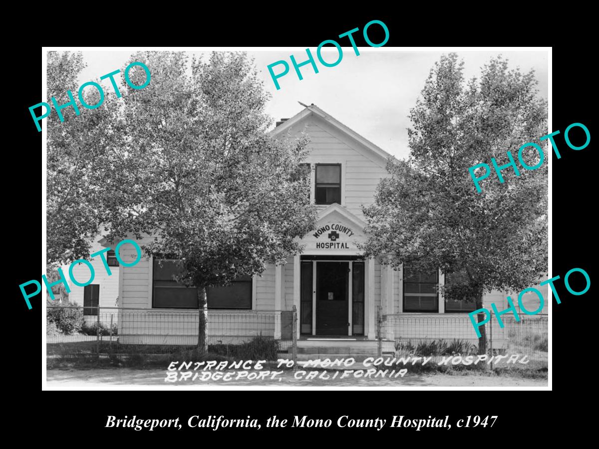 OLD LARGE HISTORIC PHOTO OF BRIDGEPORT CALIFORNIA, MONO COUNTY HOSPITAL c1947