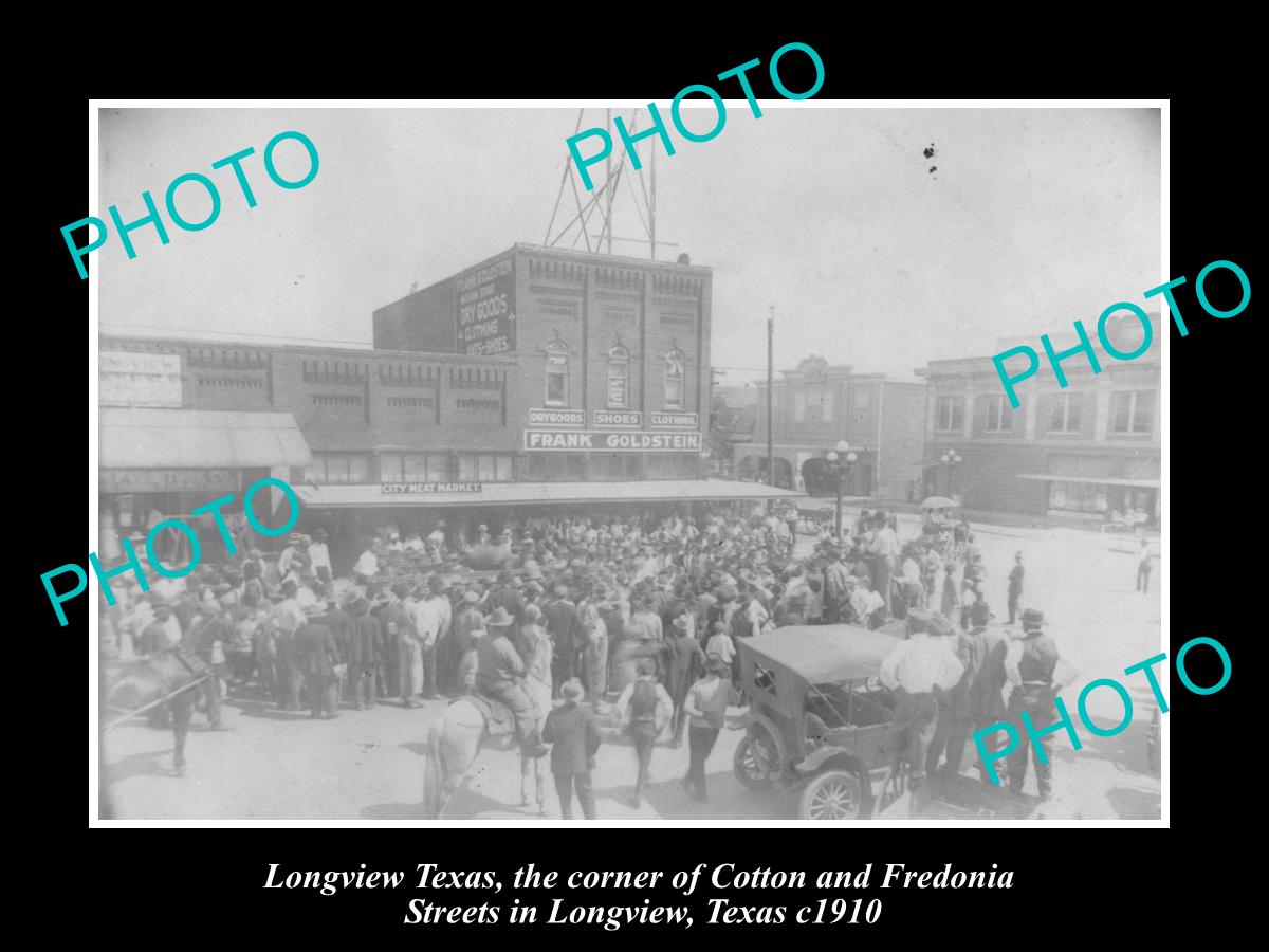 OLD LARGE HISTORIC PHOTO OF LONGVIEW TEXAS, Crn OF COTTON & FREDONIA STREET 1910