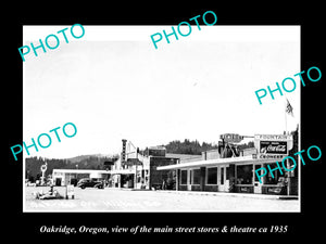 OLD LARGE HISTORIC PHOTO OF OAKRIDGE OREGON, MAIN STREET STORES & THEATRE 1935