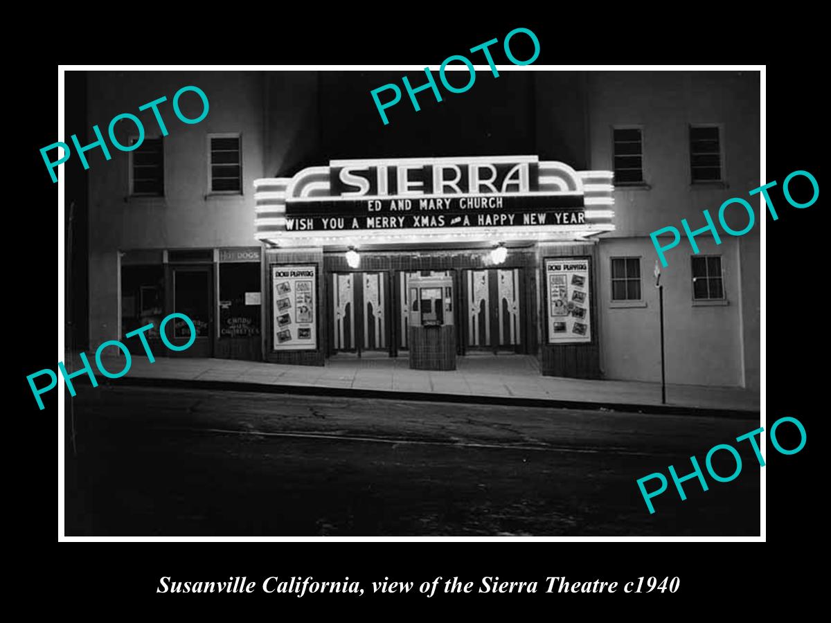 OLD LARGE HISTORIC PHOTO OF SUSANVILLE CALIFORNIA, THE SEIRRA THEATER c1940 1