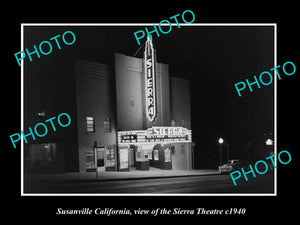 OLD LARGE HISTORIC PHOTO OF SUSANVILLE CALIFORNIA, THE SEIRRA THEATER c1940 2