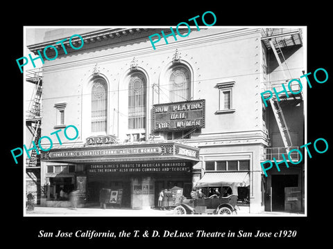 OLD LARGE HISTORIC PHOTO OF SAN JOSE CALIFORNIA, THE T&D DELUXE THEATRE c1920