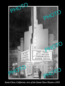 OLD LARGE HISTORIC PHOTO OF SANTA CLARA CALIFORNIA, THE SANTA CLARA THEATRE 1939