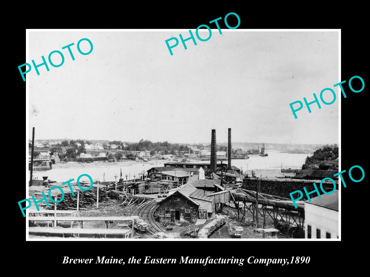 OLD LARGE HISTORIC PHOTO OF BREWER MAINE, THE EASTERN MANUFACTURING Co c1890