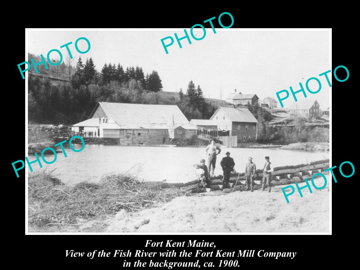 OLD LARGE HISTORIC PHOTO OF FORT KENT MAINE, FISH RIVER & TH EMILL Co c1900