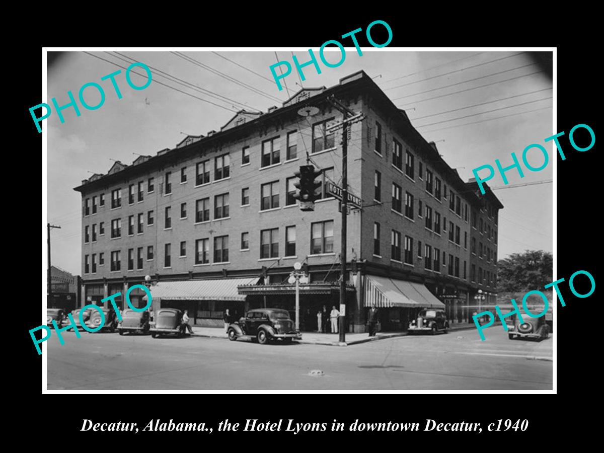 OLD LARGE HISTORIC PHOTO OF DECATUR ALABAMA, VIEW OF THE LYONS HOTEL c1940