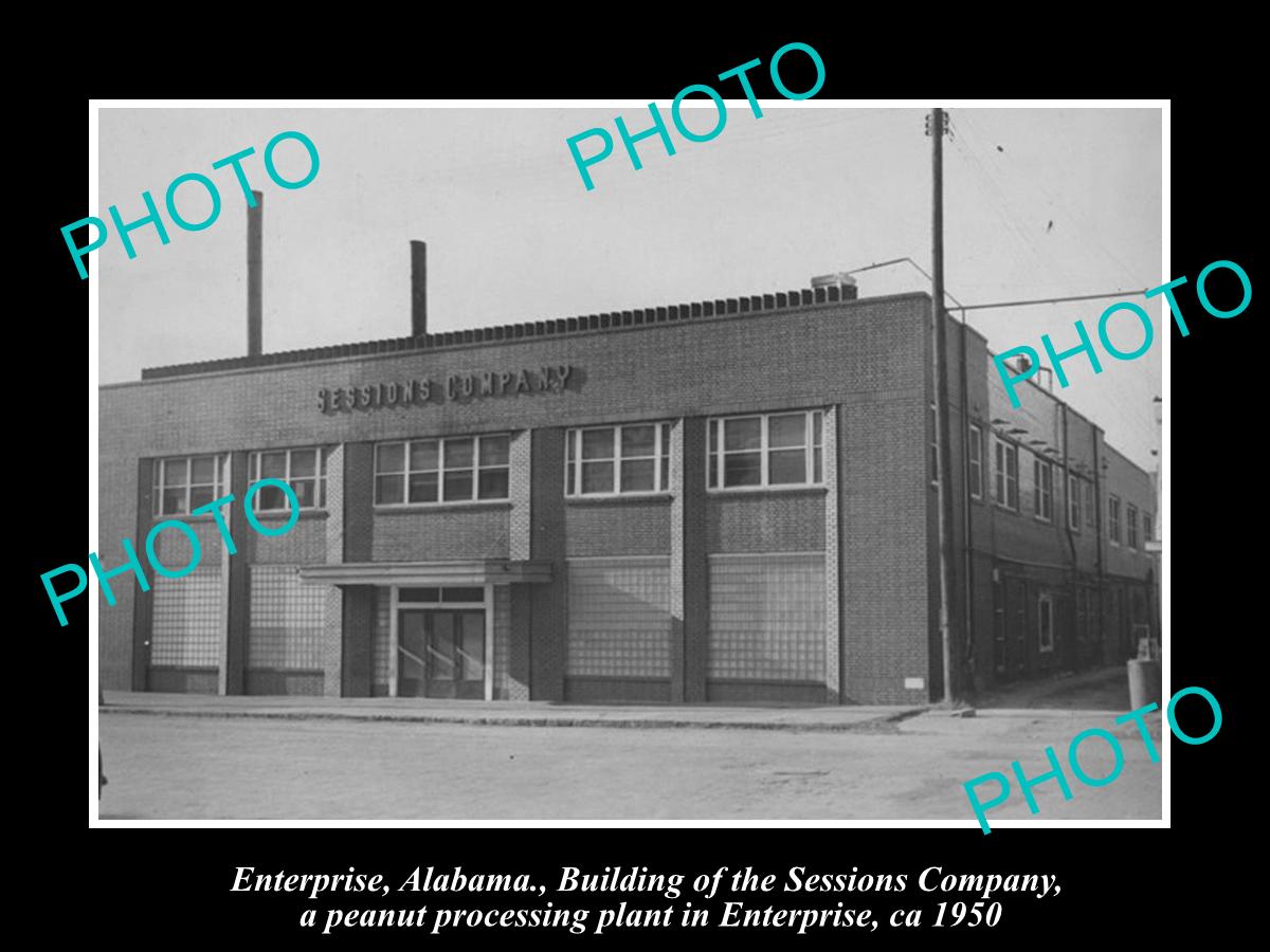 OLD LARGE HISTORIC PHOTO OF ENTERPRISE ALABAMA, THE SESSIONS PEANUT FACTORY 1950