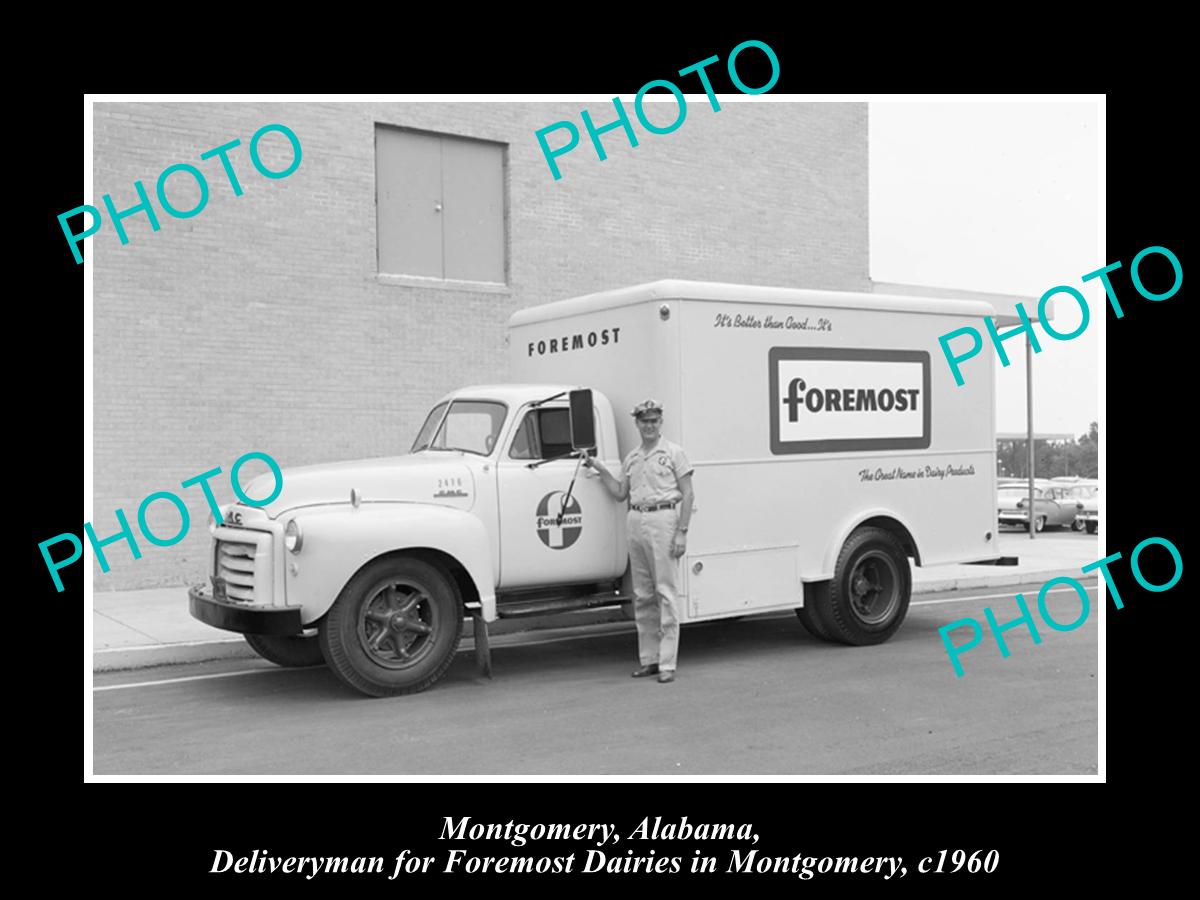 OLD LARGE HISTORIC PHOTO OF MONTGOMERY ALABAMA, THE FOREMOST DAIRY TRUCK c1960 1