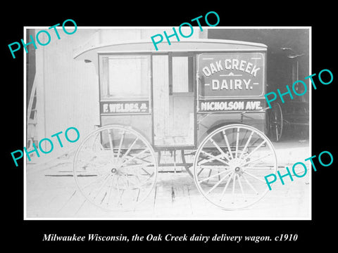 OLD LARGE HISTORIC PHOTO OF MILWAUKEE WISCONSIN, THE OAK CREEK DAIRY WAGON 1910