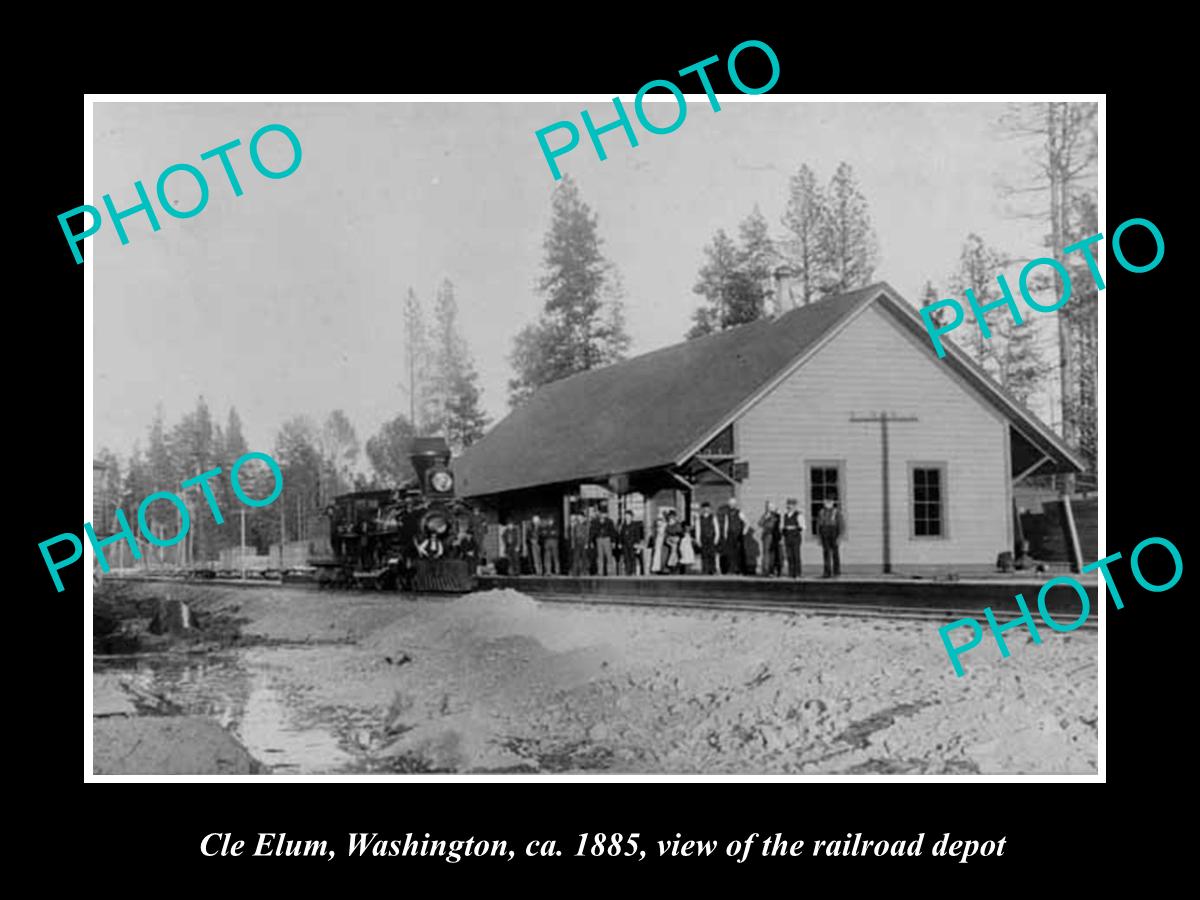 OLD LARGE HISTORIC PHOTO OF CLE ELUM WASHINGTON, THE RAILROAD DEPOT c1885