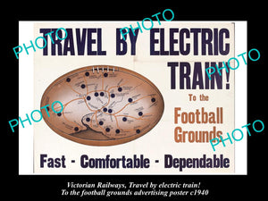 OLD HISTORIC ADVERTISING POSTER, VICTORIAN RAILWAYS TRAVEL TO THE FOOTBALL c1940