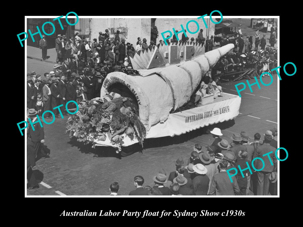 OLD LARGE HISTORIC PHOTO OF AUSTRALIAN LABOR PARTY FLOAT, SYDNEY SHOW c1930s