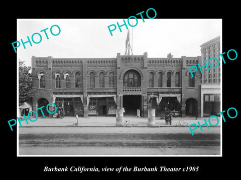 OLD LARGE HISTORIC PHOTO OF BURBANK CALIFORNIA, VIEW OF THE BURBANK THEATER 1905