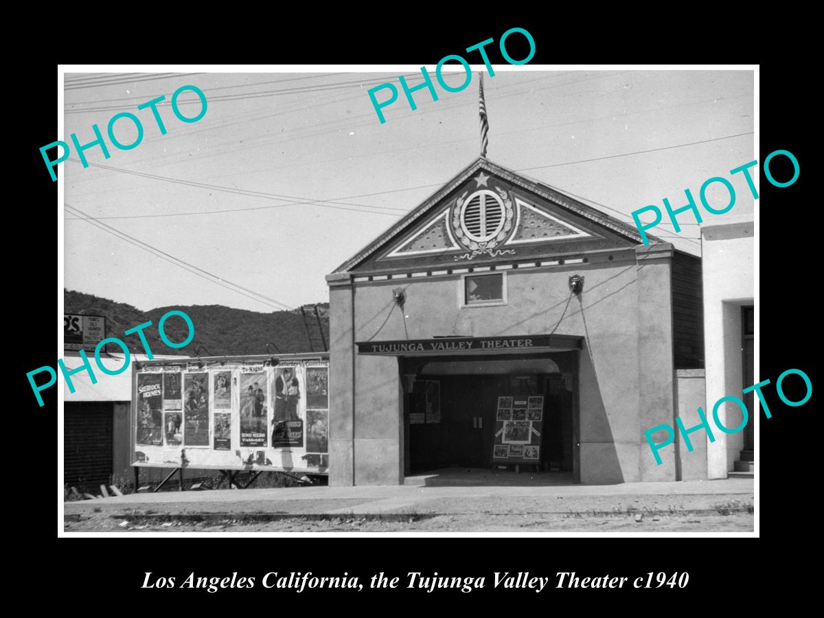 OLD HISTORIC PHOTO OF LOS ANGELES CALIFORNIA, THE TUJUNGA VALLEY THEATER c1940