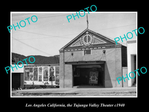 OLD HISTORIC PHOTO OF LOS ANGELES CALIFORNIA, THE TUJUNGA VALLEY THEATER c1940