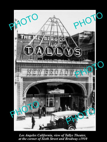 OLD HISTORIC PHOTO OF LOS ANGELES CALIFORNIA, VIEW OF THE TALLYS THEATER c1910