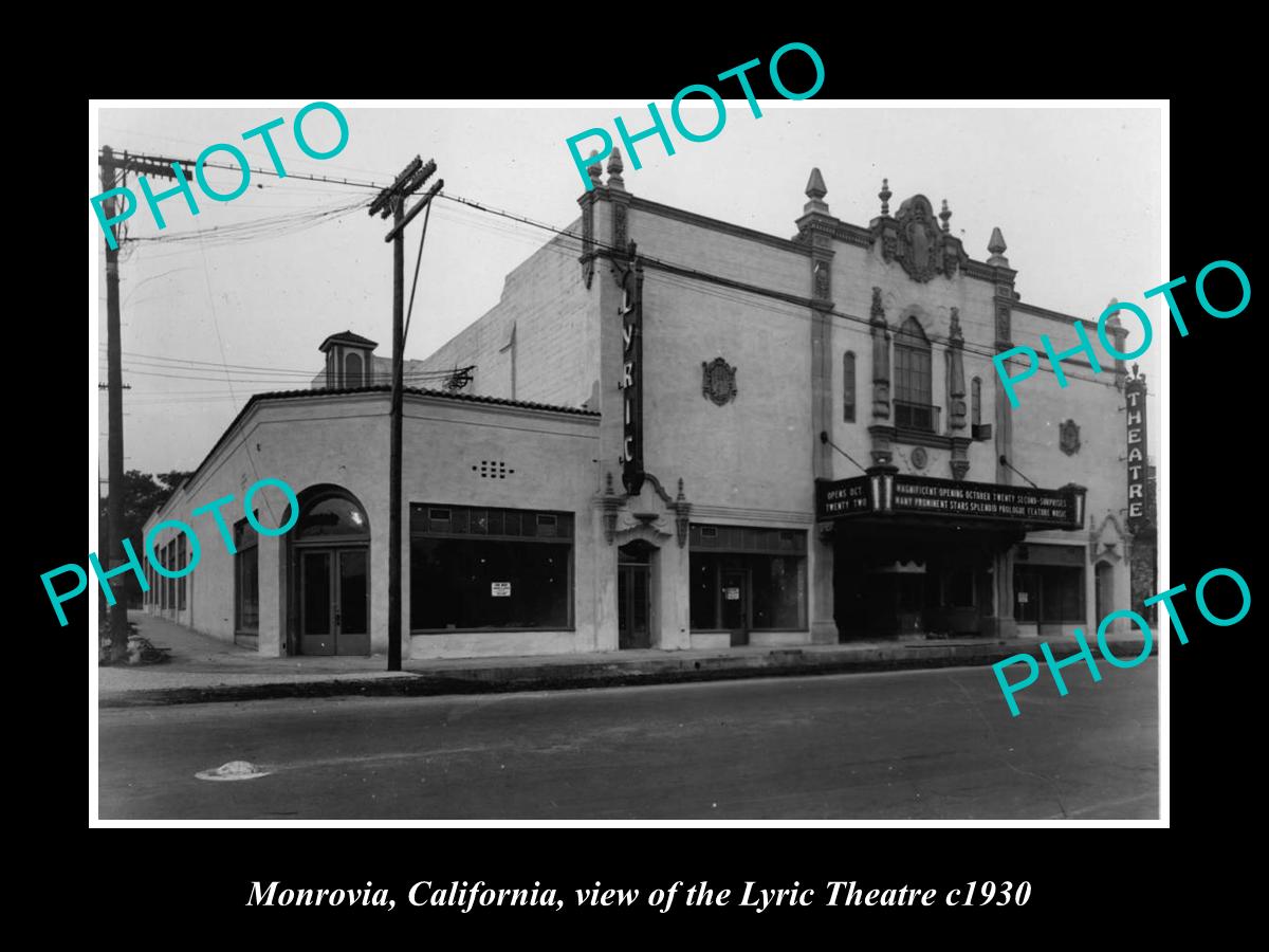 OLD LARGE HISTORIC PHOTO OF MONROVIA CALIFORNIA, VIEW OF THE LYRIC THEATER c1930