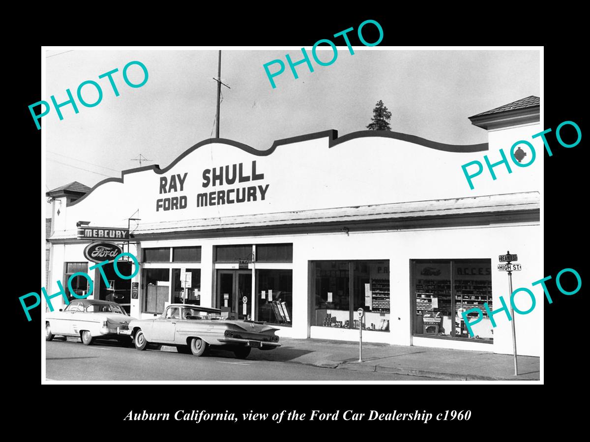 OLD LARGE HISTORIC PHOTO OF AUBURN CALIFORNIA, THE FORD CAR DEALERSHIP c1960