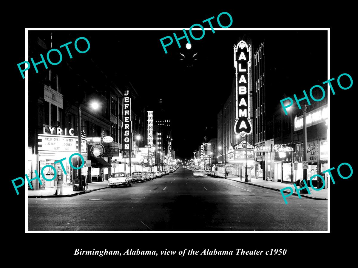 OLD LARGE HISTORIC PHOTO OF BIRMINGHAM ALABAMA, VIEW OF THE ALABAMA THEATER 1950