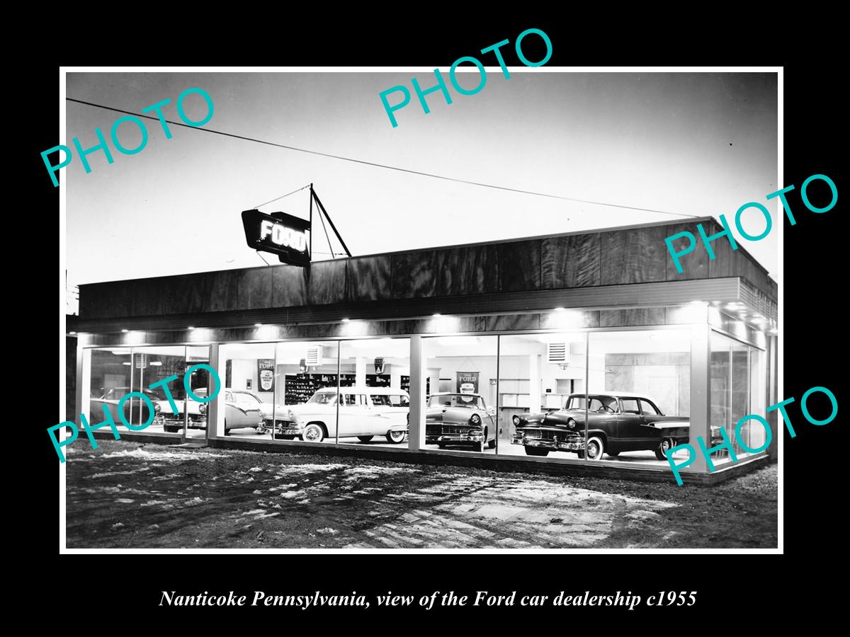 OLD LARGE HISTORIC PHOTO OF NANTICOKE PENNSYLVANIA FORD CAR DEALERSHIP c1955