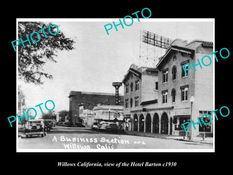 OLD LARGE HISTORIC PHOTO OF WILLOWS CALIFORNIA, VIEW OF THE HOTEL BARTON c1930