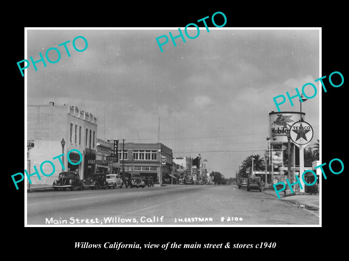 OLD LARGE HISTORIC PHOTO OF WILLOWS CALIFORNIA, THE MAIN STREET & STORES c1940