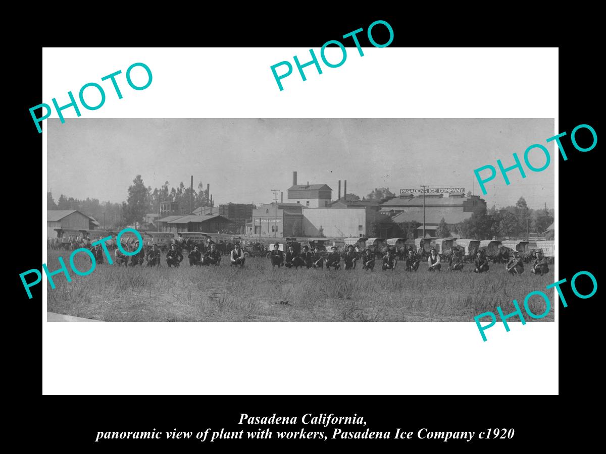 OLD LARGE HISTORIC PHOTO PASADENA CALIFORNIA, THE PASADENA ICE COMPANY c1920