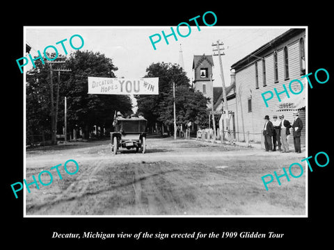 OLD LARGE HISTORIC PHOTO OF DECATUR MICHIGAN, THE 1909 GLIDDEN TOUR TOWN SIGN