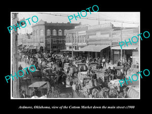 OLD LARGE HISTORIC PHOTO OF ARDMORE OKLAHOMA, COTTON MARKET IN MAIN St c1900 1