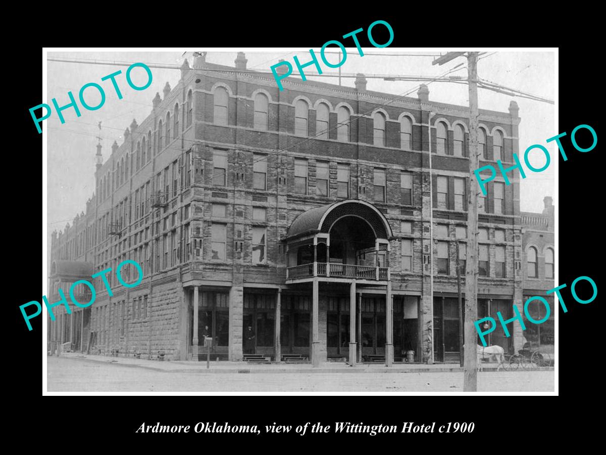 OLD LARGE HISTORIC PHOTO OF ARDMORE OKLAHOMA, VIEW OF THE WITTINGTON HOTEL c1900