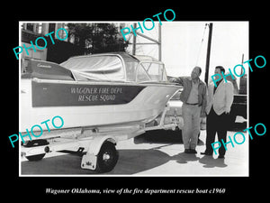 OLD LARGE HISTORIC PHOTO OF WAGONER OKLAHOMA, THE FIRE DEPARTMENT BOAT c1960