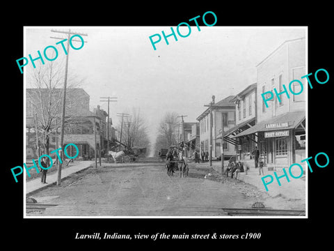 OLD HISTORIC PHOTO OF LARWILL INDIANA, VIEW OF THE MAIN STREET & STORES c1900