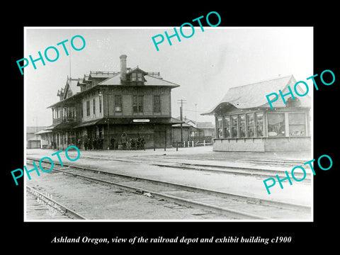 OLD LARGE HISTORIC PHOTO OF ASHLAND OREGON, THE RAILROAD DEPOT & EXHIBIT c1900