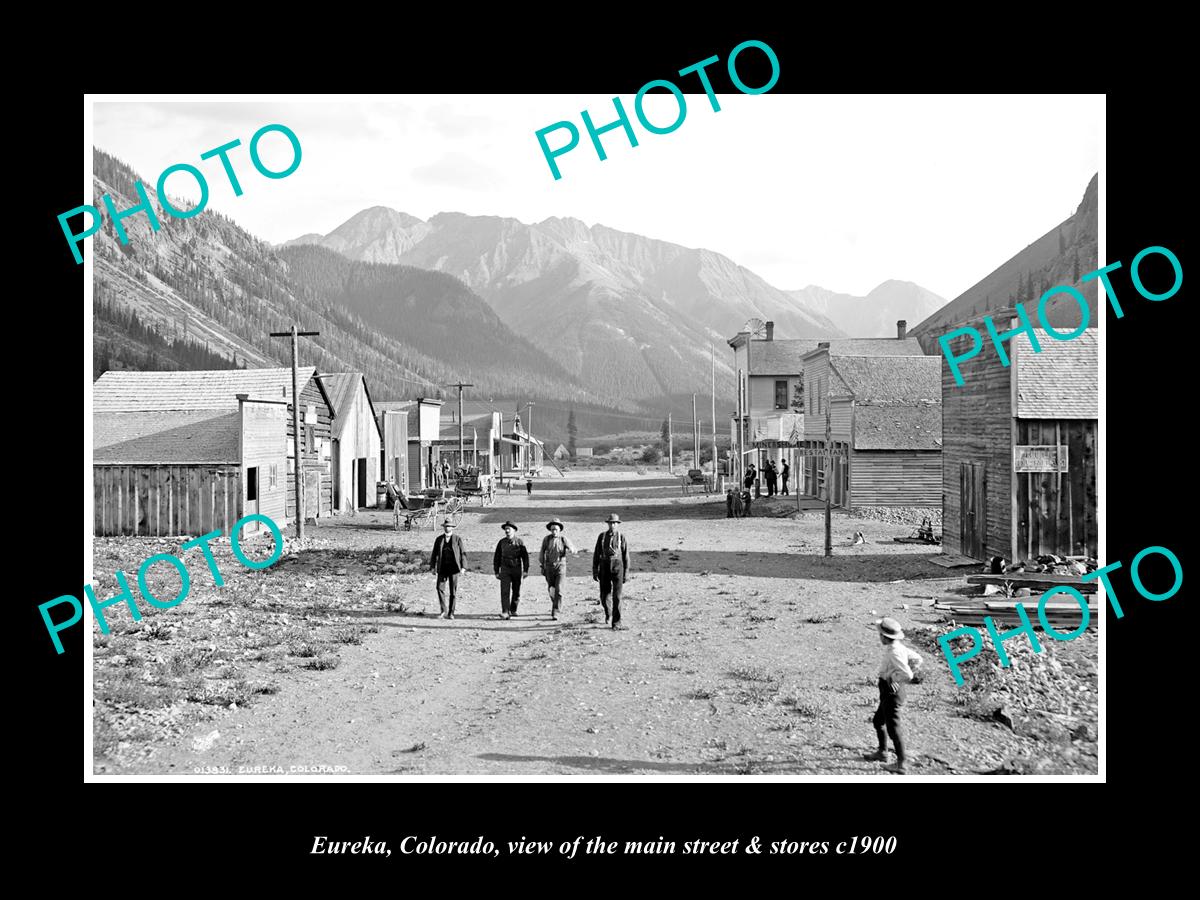 OLD LARGE HISTORIC PHOTO OF EUREKA COLORADO, THE MAINS TREET & STORES c1900