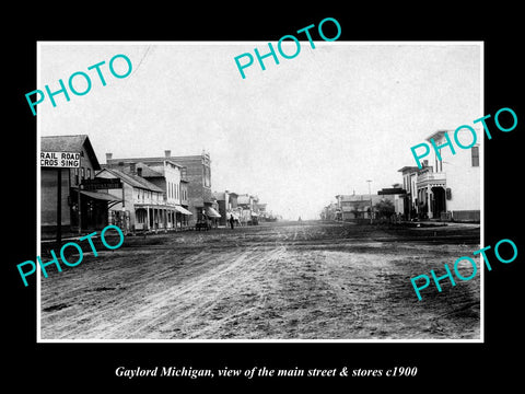 OLD LARGE HISTORIC PHOTO OF GAYLORD MICHIGAN, VIEW OF THE MAIN St & STORES c1900