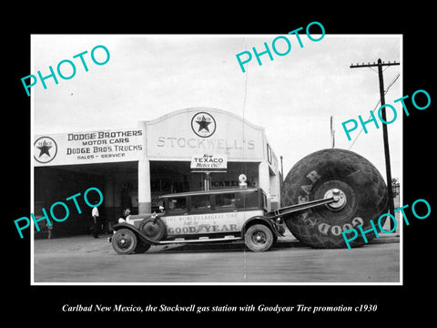 OLD HISTORIC PHOTO OF CARLSBAD NEW MEXICO, GOODYEAR WORLDS LARGEST TIRE c1930