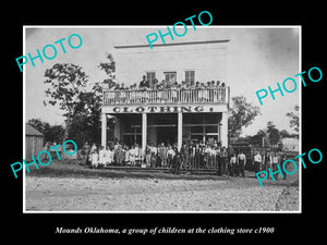 OLD LARGE HISTORIC PHOTO OF MOUNDS OKLAHOMA, CHILDREN AT THE CLOTHING STORE 1900