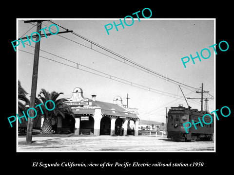 OLD LARGE HISTORIC PHOTO OF EL SEGUNDO CALIFORNIA, PACIFIC ELECTRIC STATION 1950