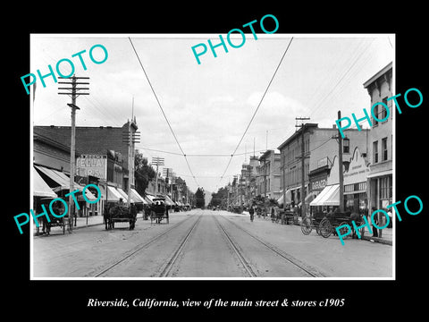 OLD LARGE HISTORIC PHOTO OF RIVERSIDE CALIFORNIA, THE MAIN STREET & STORES c1905