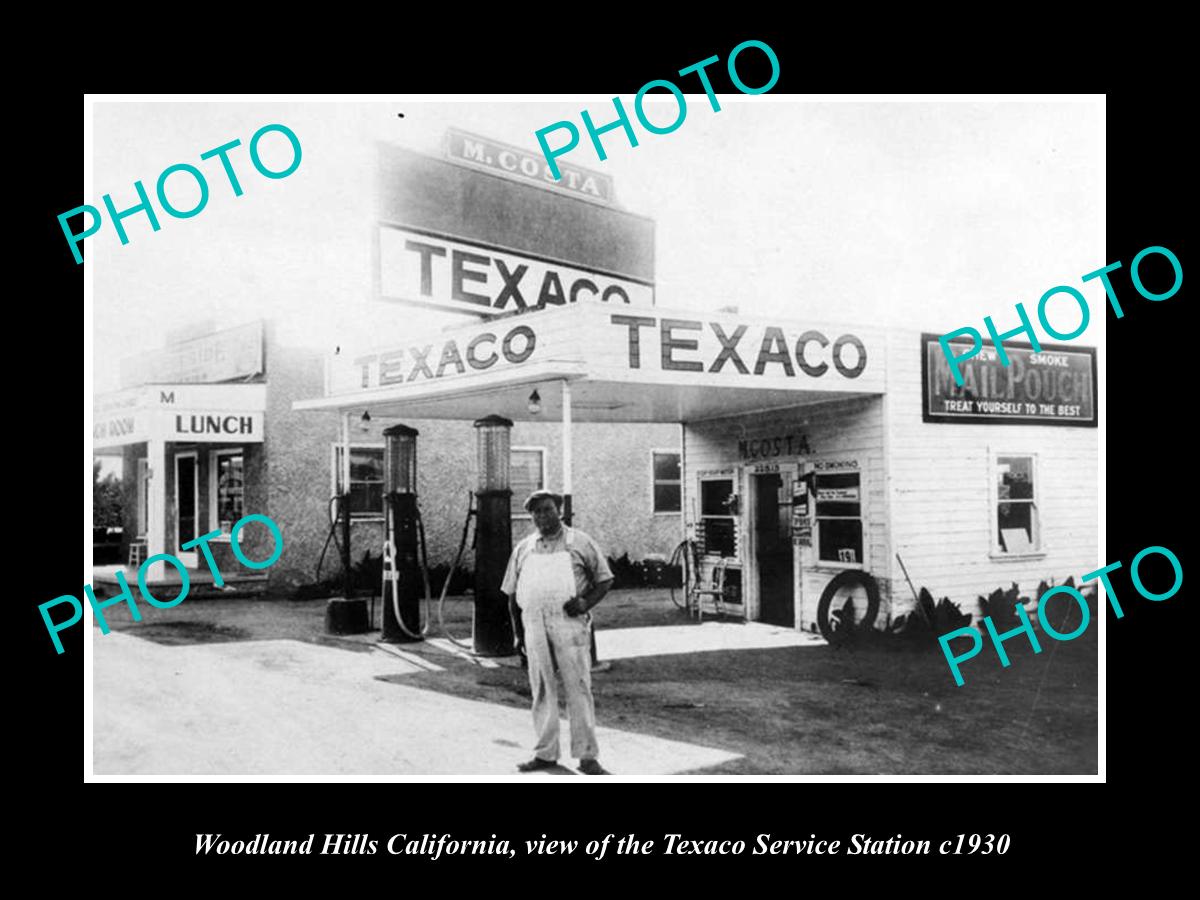 OLD HISTORIC PHOTO OF WOODLAND HILLS CALIFORNIA, THE TEXACO OIL GAS STATION 1930