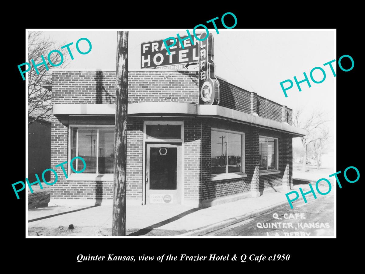 OLD LARGE HISTORIC PHOTO OF QUINTER KANSAS, THE FRAZIER HOTEL & Q CAFE c1950