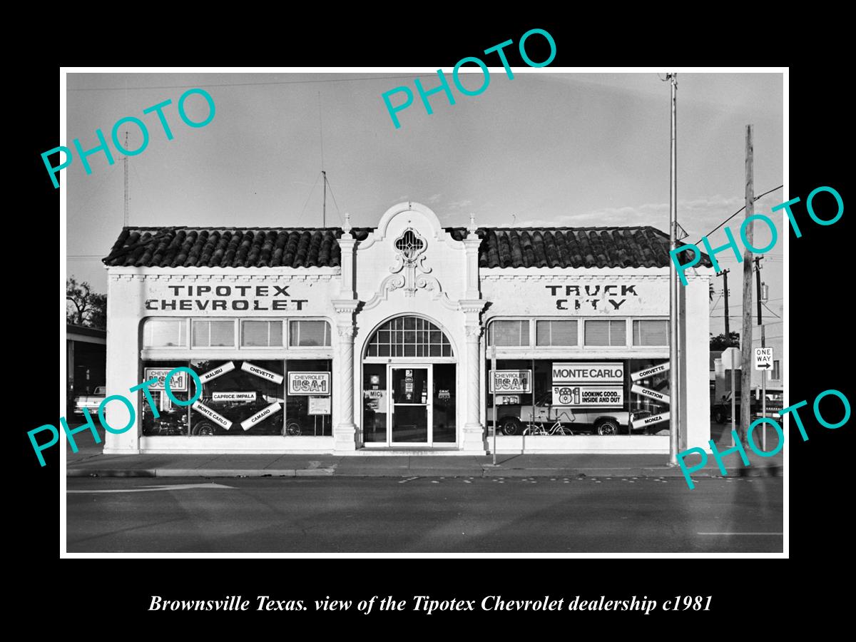 OLD LARGE HISTORIC PHOTO OF BROWNSVILLE TEXAS, THE TIPOTEX CHEVROLET CAR Co 1981