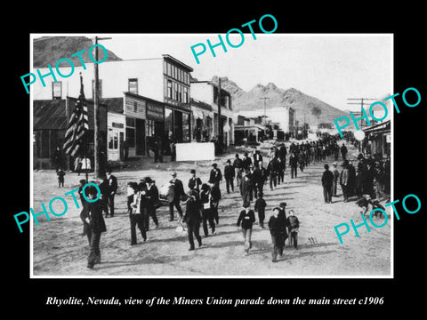 OLD LARGE HISTORIC PHOTO OF RHYOLITE NEVADA, THE MINERS UNION PARADE c1906