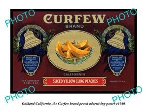 OLD LARGE HISTORIC PHOTO OF OAKLAND CALIFORNIA, CURFEW PEACHES Ad POSTER c1940